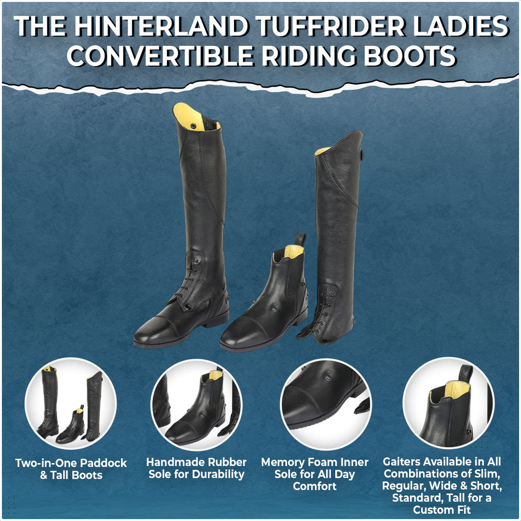 The Hinterland TuffRider Ladies Convertible Riding Boots – Use as Paddock or Tall Boots